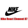 Nike React Element 87
